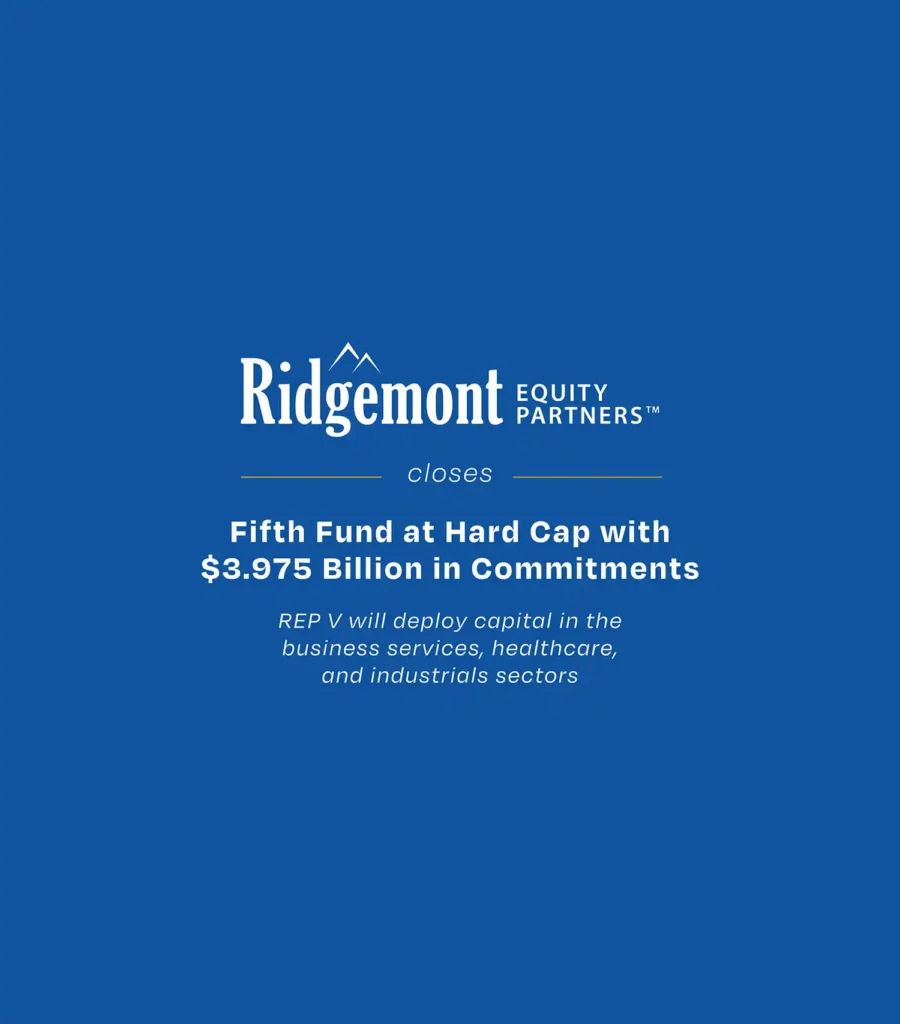 Ridgemont Equity Partners Closes Fund V at $3.975 Billion